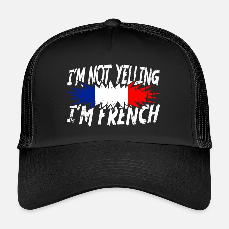 Je ne crie pas, je suis Français Casquette trucker 