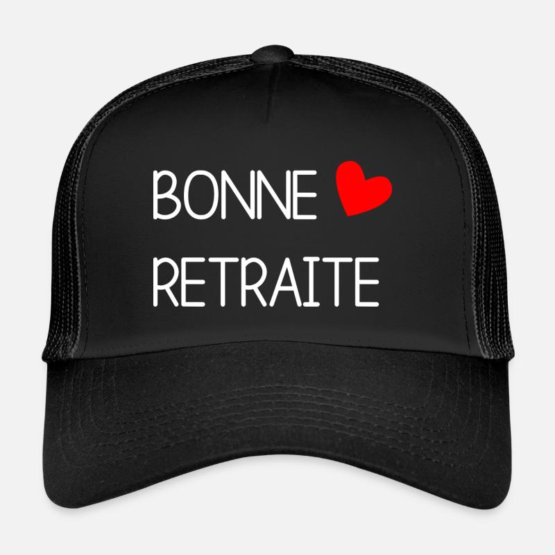 RETRAITE. BONNE RETRAITE. JOYEUSE RETRAITE Casquette trucker 