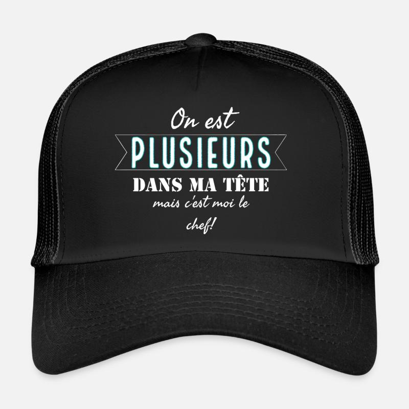 On est plusieurs dans ma tête mais c'est moi le... - Casquette trucker  - noir/noir