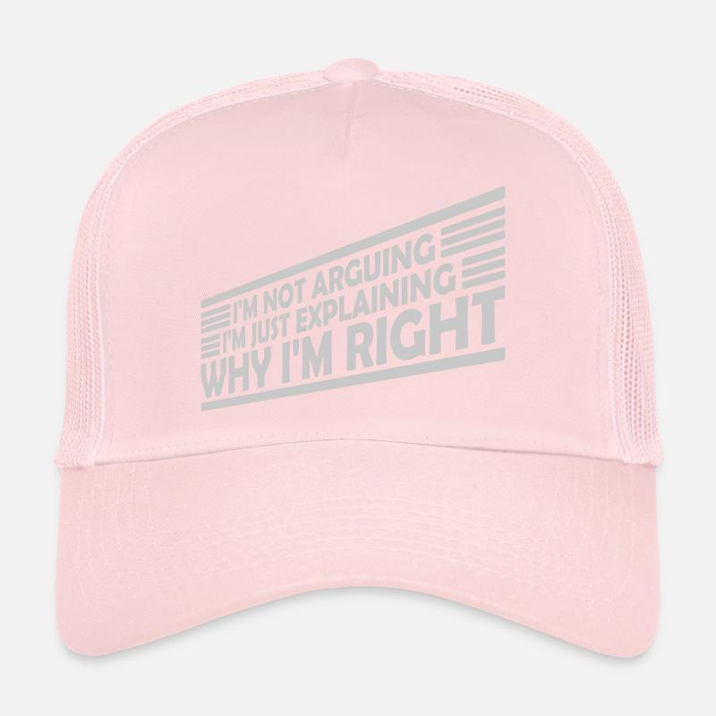 I m not arguing Trucker Cap