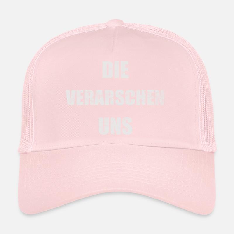 Die verarschen uns Trucker Cap
