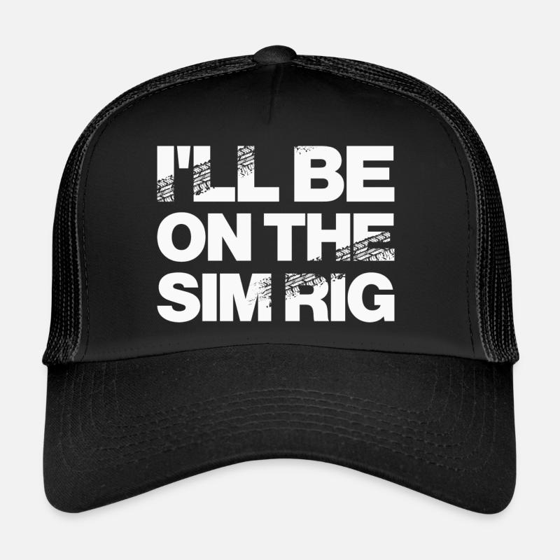 'Je serai sur la plate-forme Sim' Design de Sport Automobile Casquette trucker 