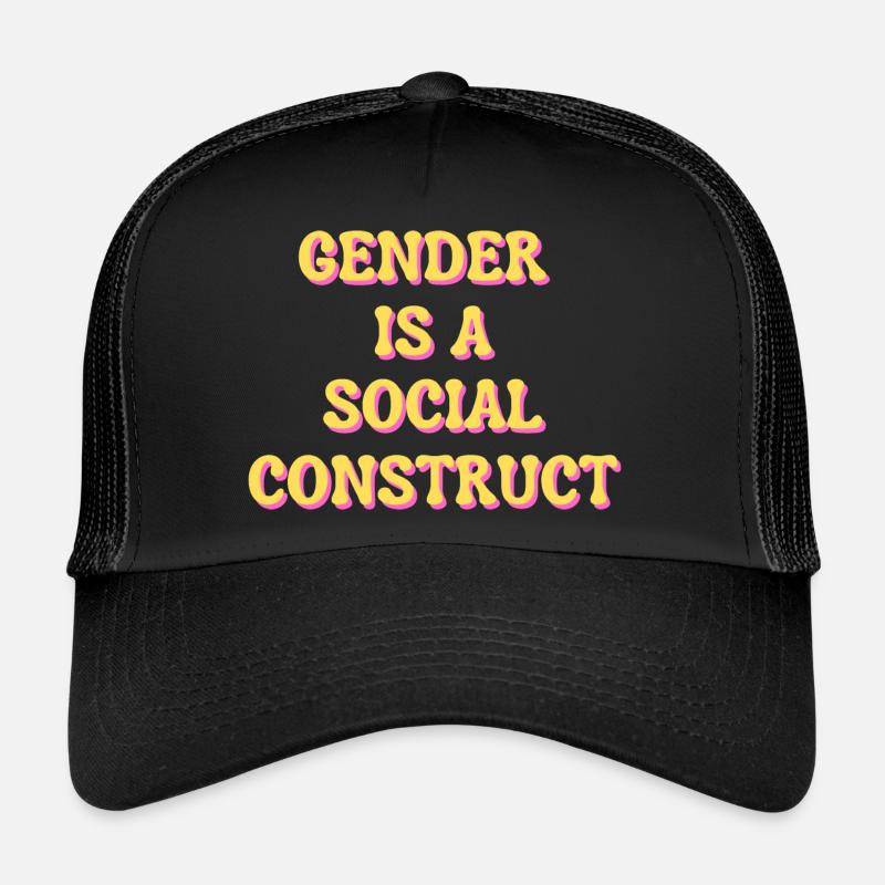 Gender Is A Social Construct - Trucker Cap - black/black