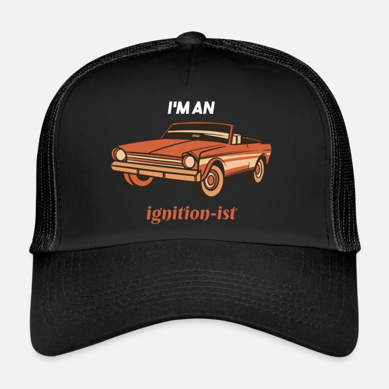 I'm An Ignition-Ist Funny Retro Car Lover Present Trucker Cap