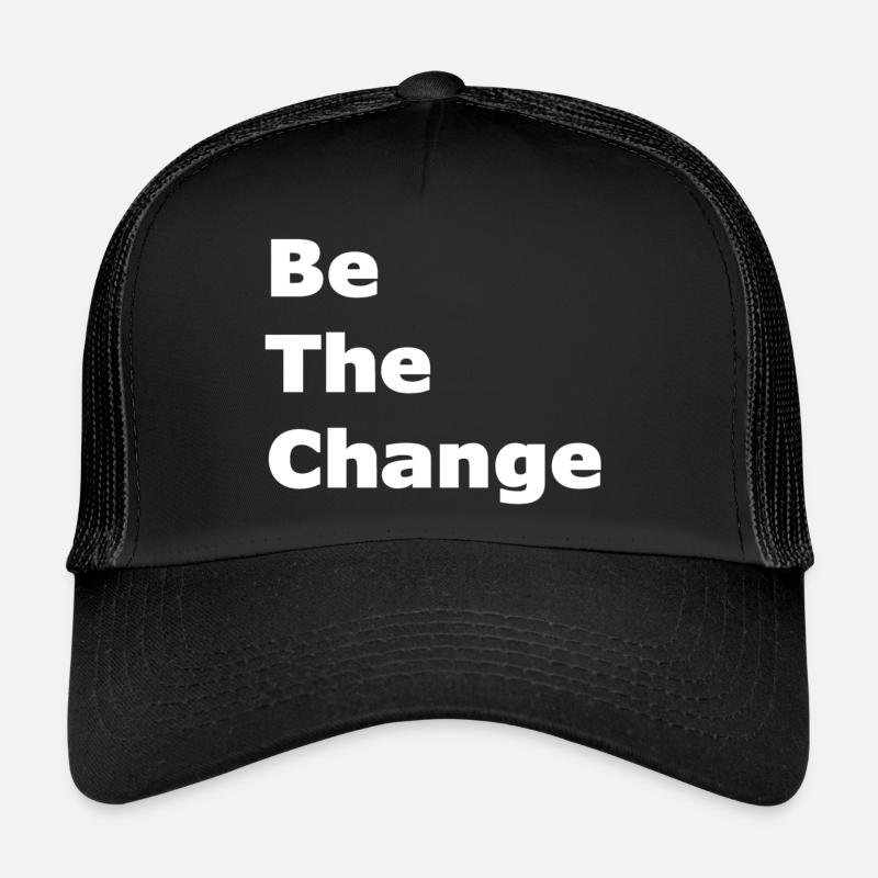 Soyez le changement Casquette trucker 