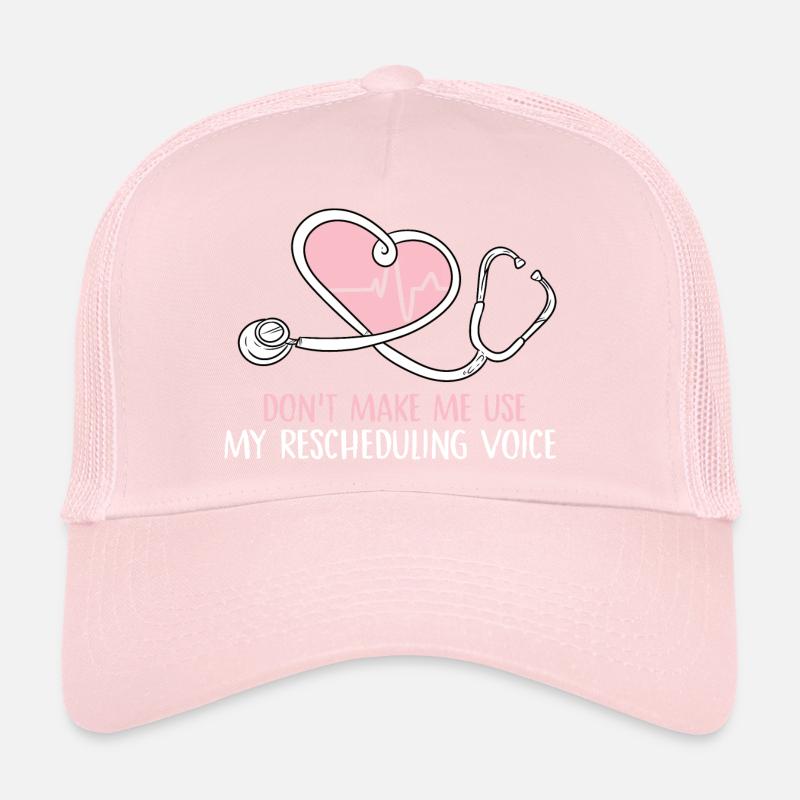 dont make me use my rescheduling voice Design Trucker Cap