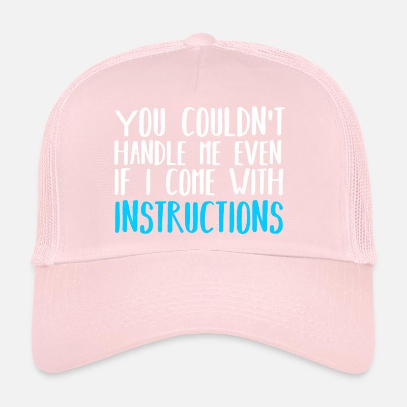 You Couldn't Handle Me Even If I Came With Instruc Casquette trucker 