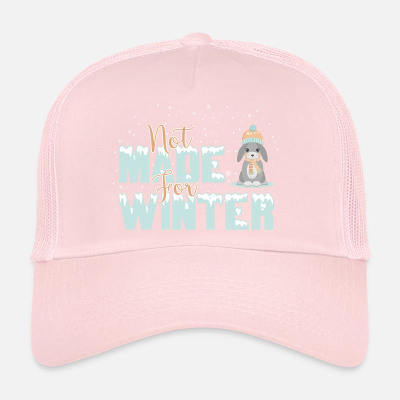Not made for Winter Trucker Cap