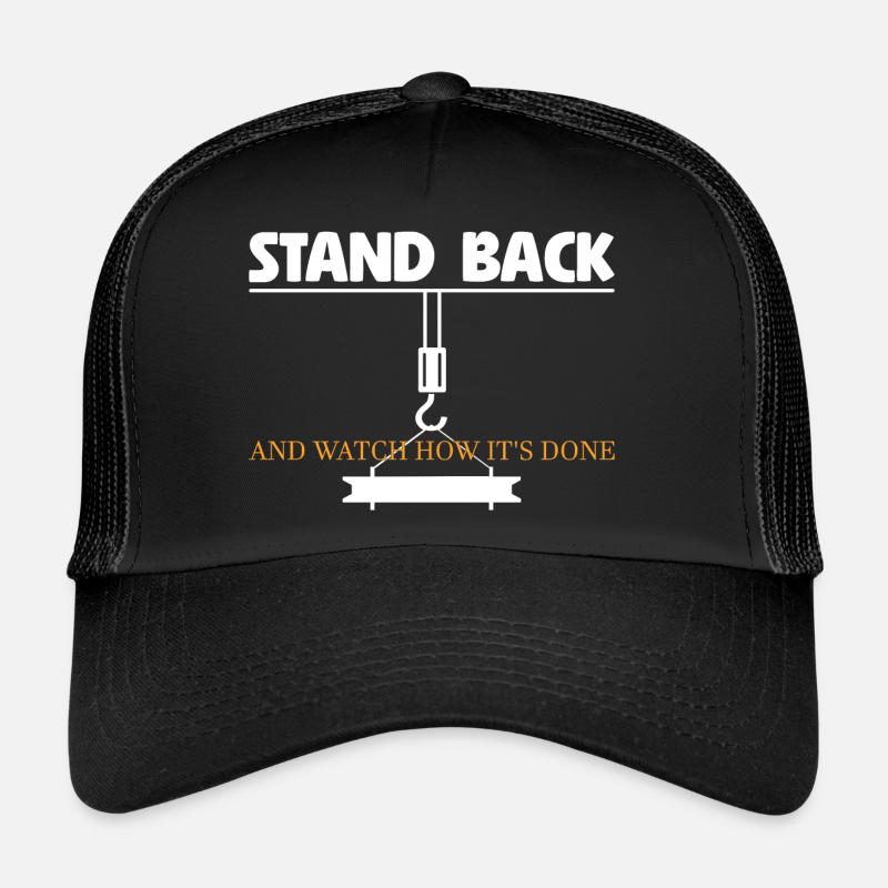 Grue Stand Back Regardez comment c’est fait Casquette trucker 