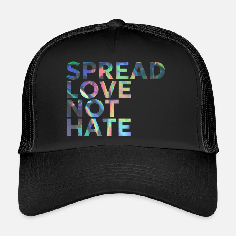 SPREAD LOVE NOT HATE Trucker Cap