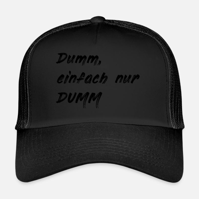 Stupid just stupid - Trucker Cap - black/black
