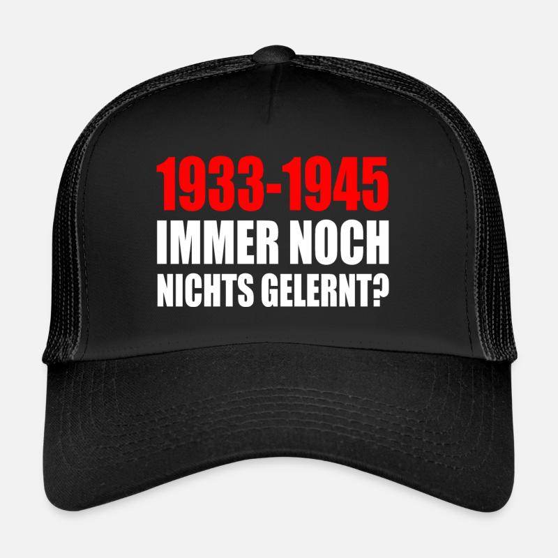 1933 - 1945 encore rien appris Casquette trucker 