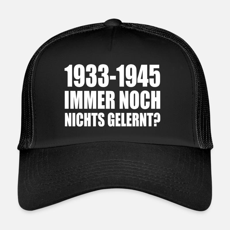 1933 1945 encore rien appris Casquette trucker 