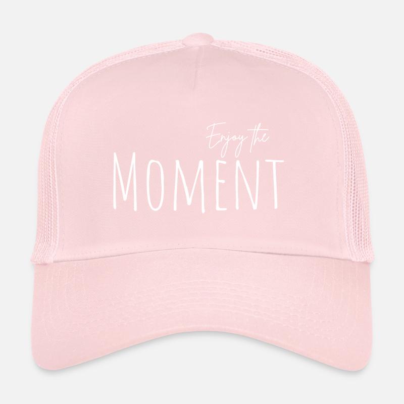 Profitez du moment présent Casquette trucker 