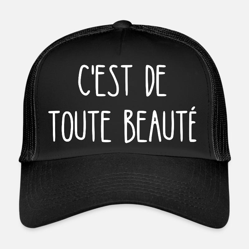 c'est de toute beauté Casquette trucker 