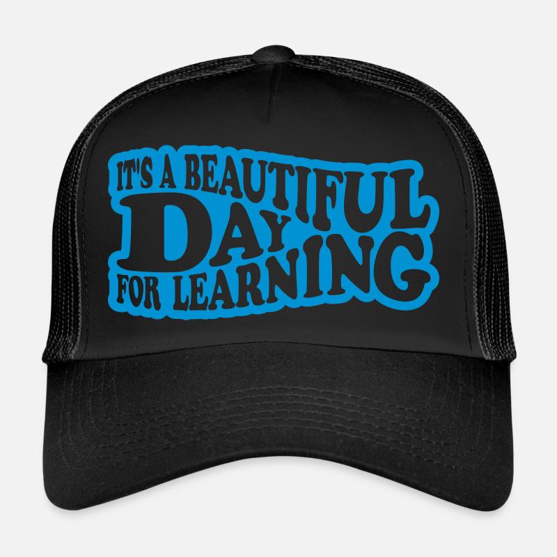 beautiful day for learning Trucker Cap