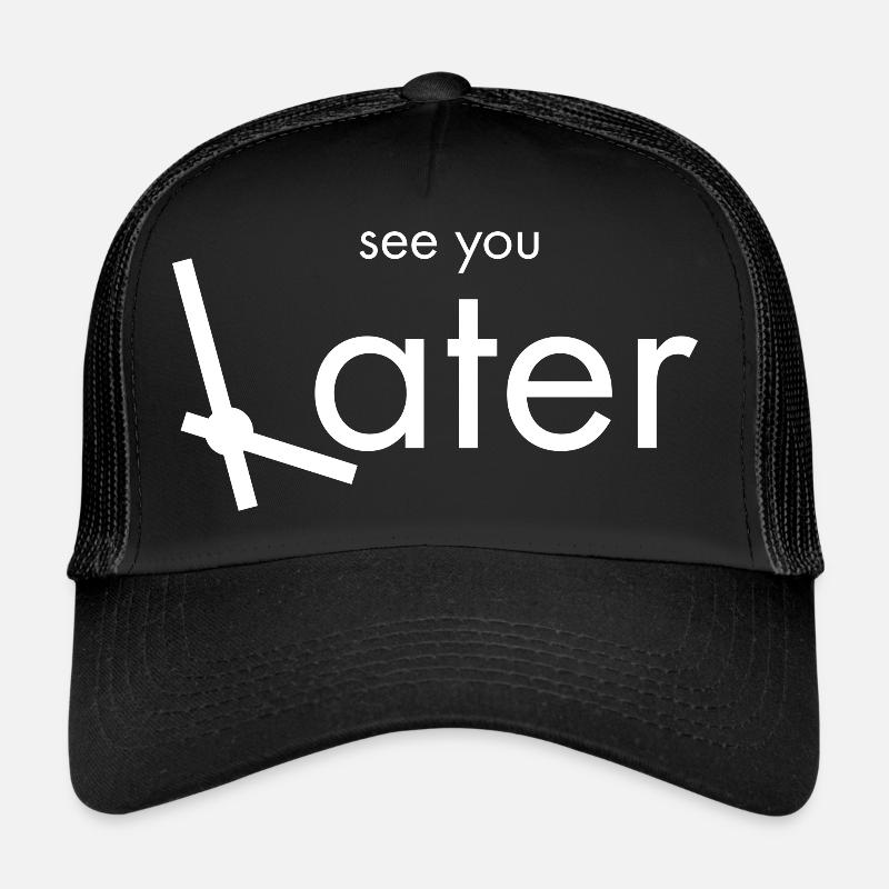 À plus tard Casquette trucker 