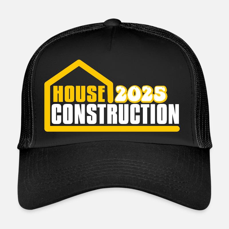 House construction 2025 Trucker Cap