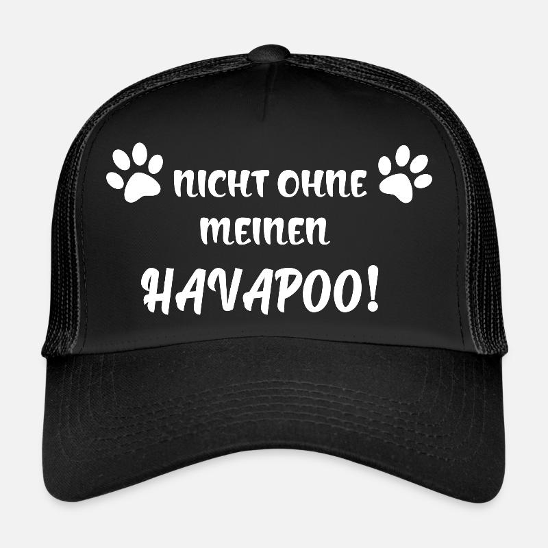 Nicht ohne meinen Havapoo I Havaneser Pudel Mix Trucker Cap