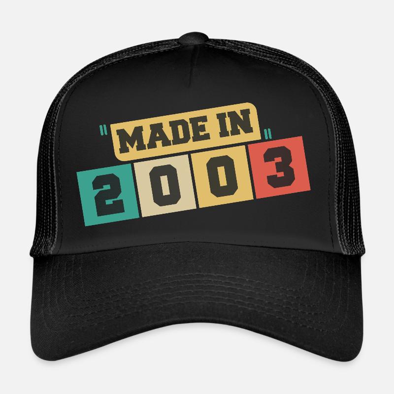 2003 anniversaire 2003 né en 2003 anniversaire Casquette trucker 