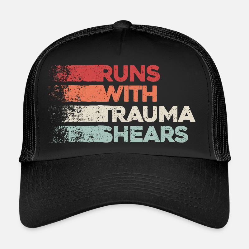 Runs With Trauma Shears - Erste Hilfe Geschenk Trucker Cap