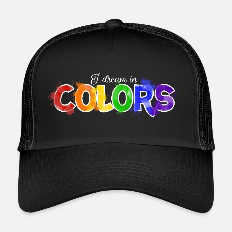 I Dream in colors - ich träume in Farbe - Trucker Cap - black/black