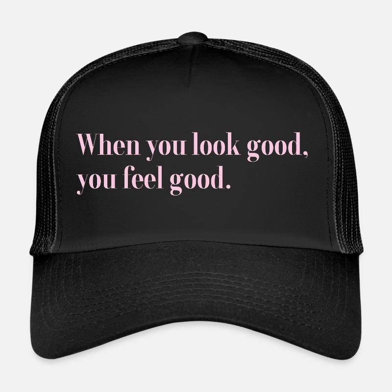 Look Good Trucker Cap