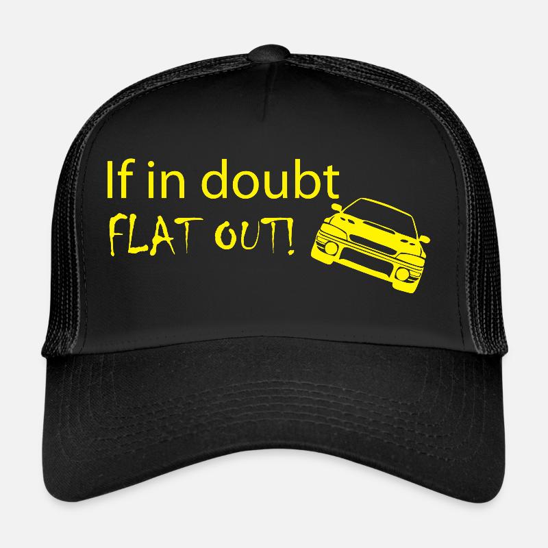 if in doubt "FLAT OUT" Trucker Cap