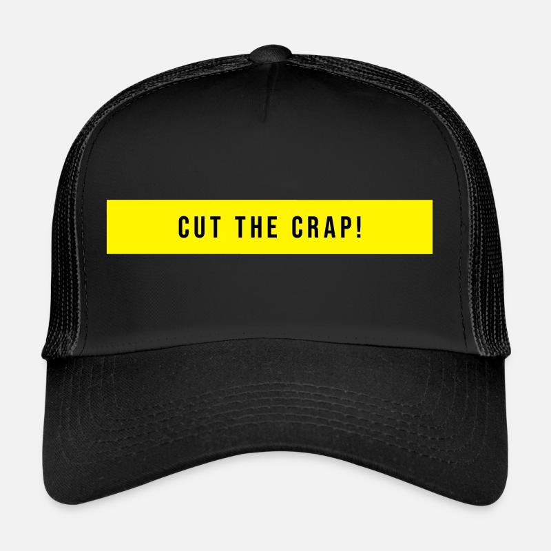 Coupez le cadeau de dicton de merde Casquette trucker 