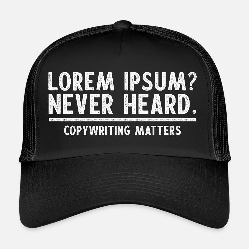 Copywriter Quote Copywriter Copywriting Matters Trucker Cap