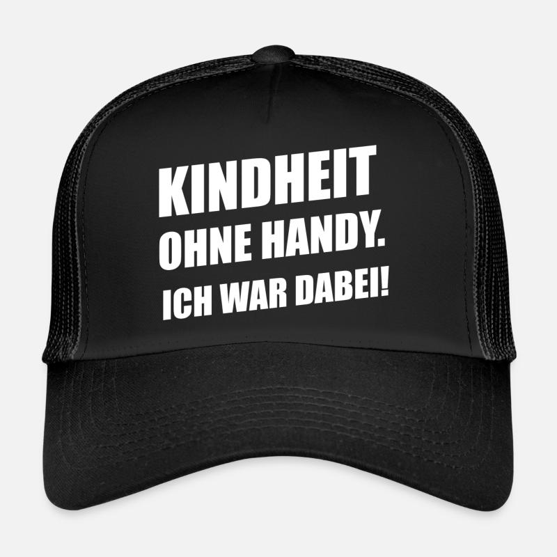 Kindheit ohne Handy. Ich war dabei! Geschenk Trucker Cap
