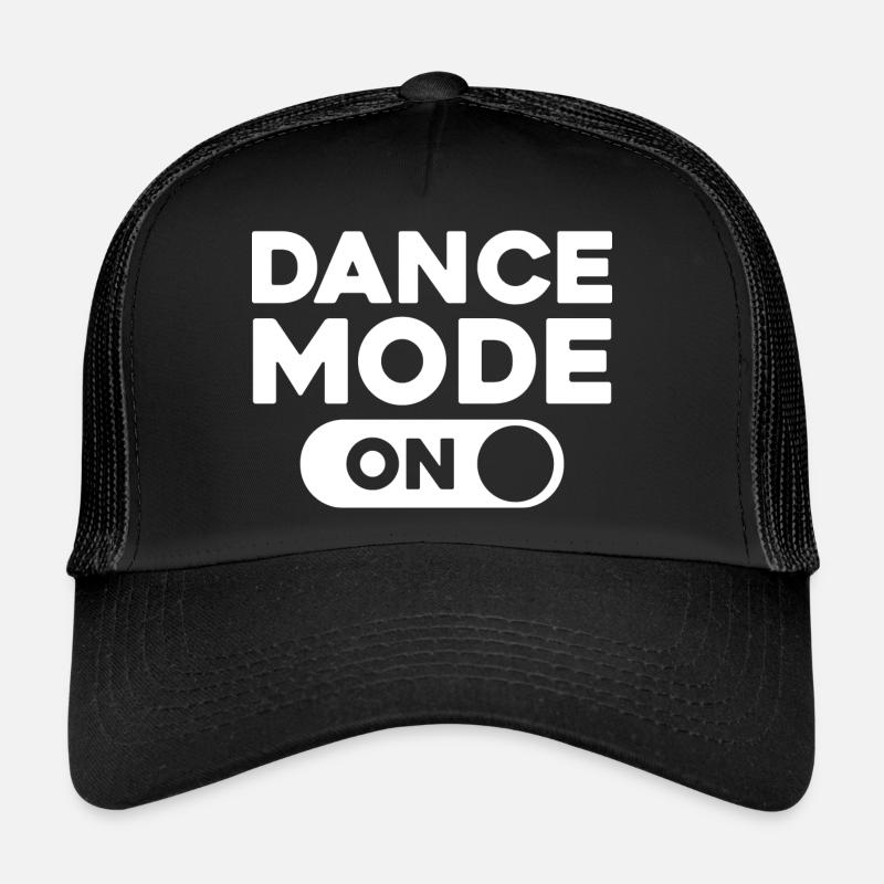 DANCE MODE ON Casquette trucker 