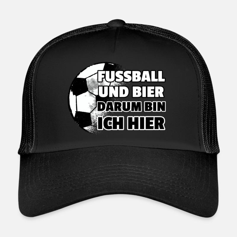 Fußball und Bier darum bin ich hier Public Viewing Trucker Cap