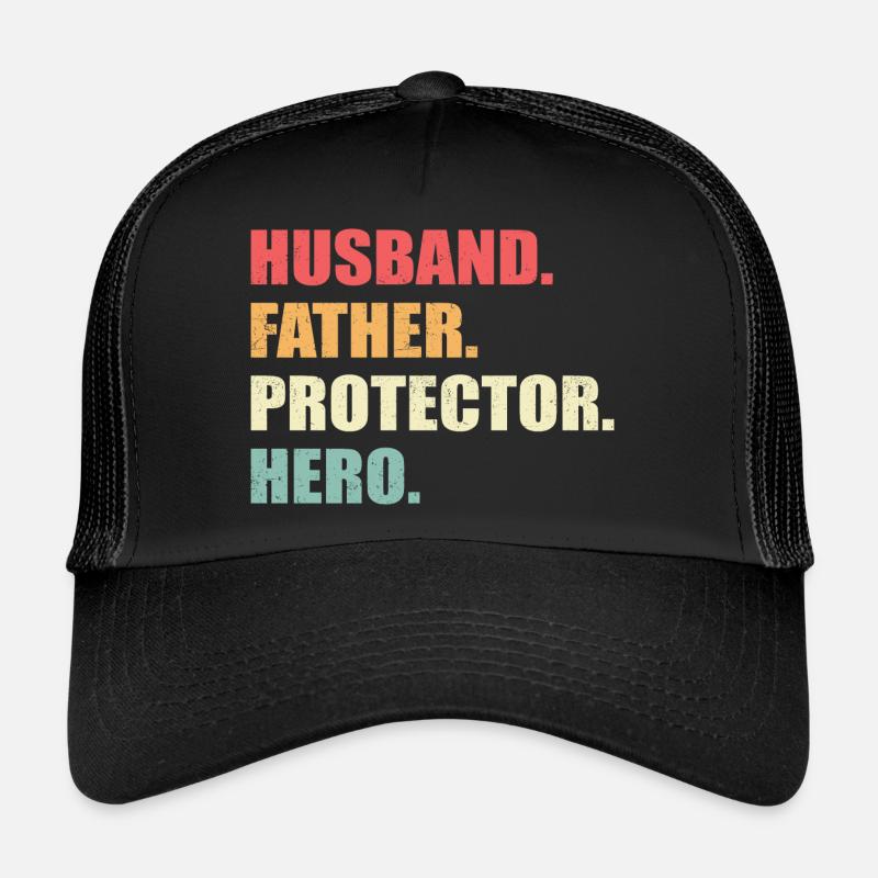 Husband, Father, Protector, Hero - Trucker Cap - black/black
