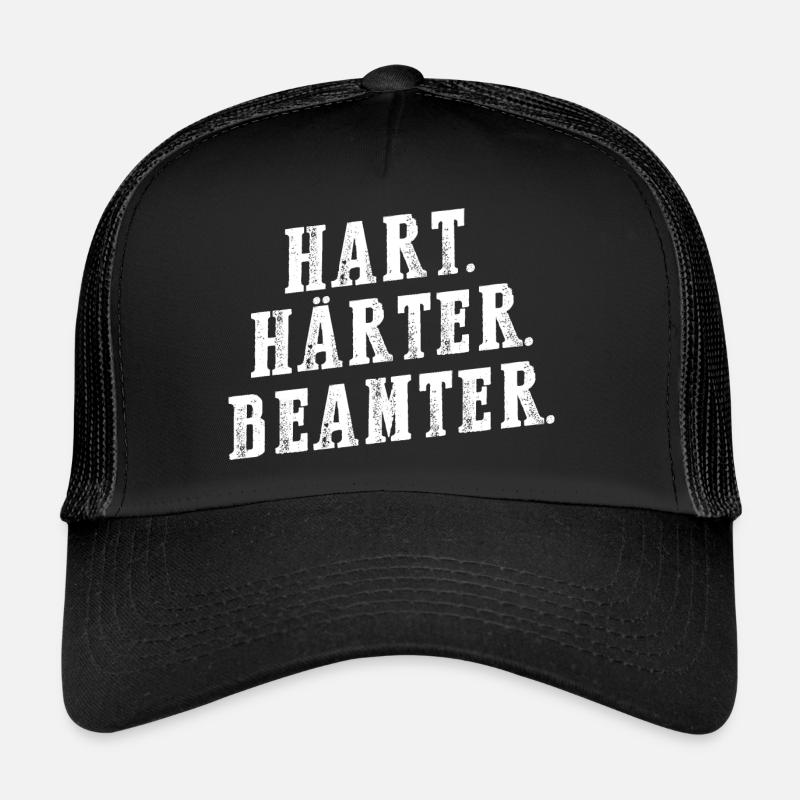 Hart Härter Beamter - Beamten Geschenk Trucker Cap