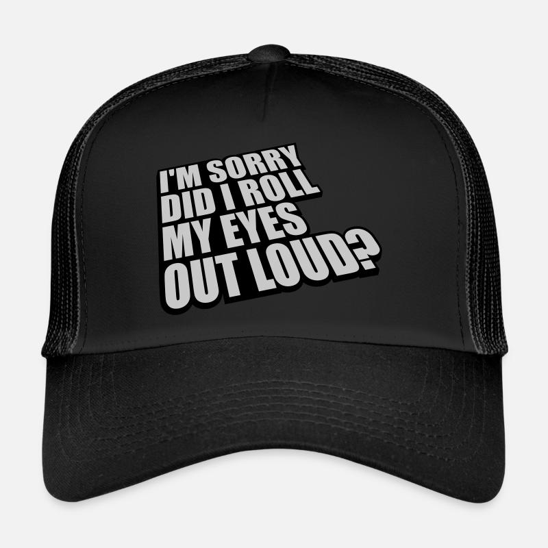 Roll My Eyes Out Trucker Cap