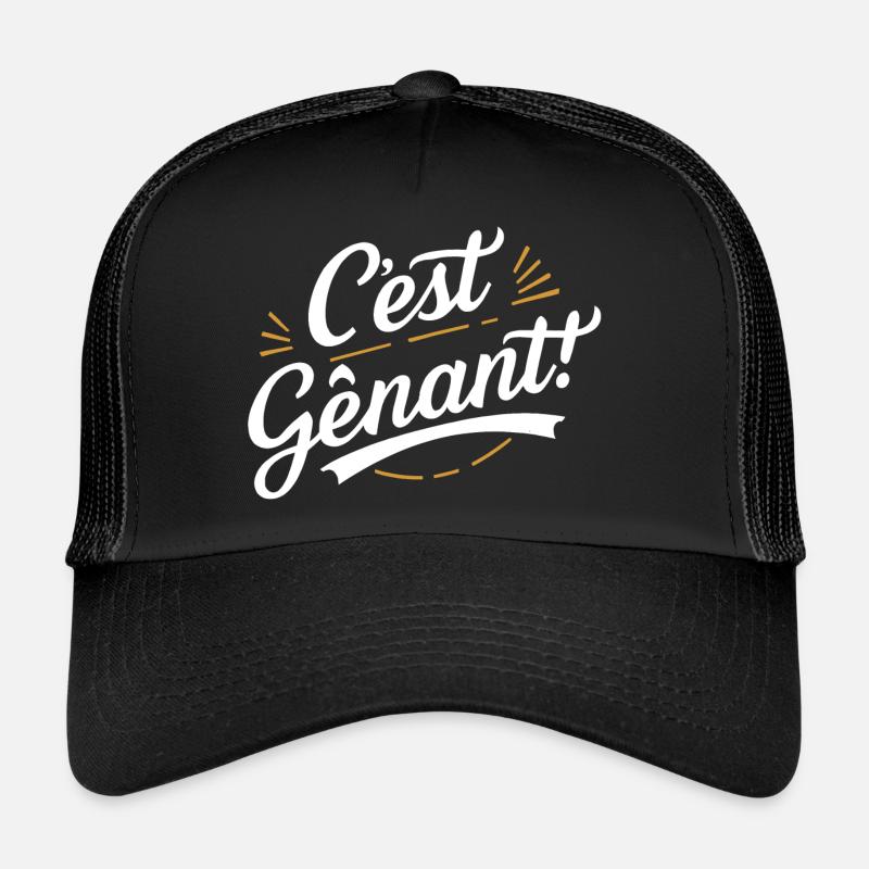 C'est Gênant ! Casquette trucker 