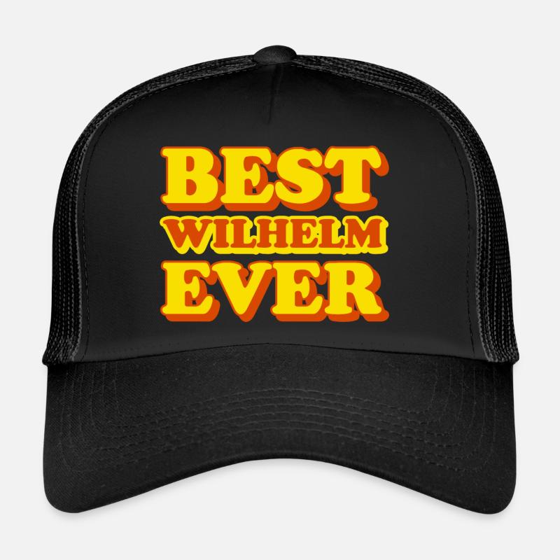 Wilhelm First Name Funny Gift Trucker Cap