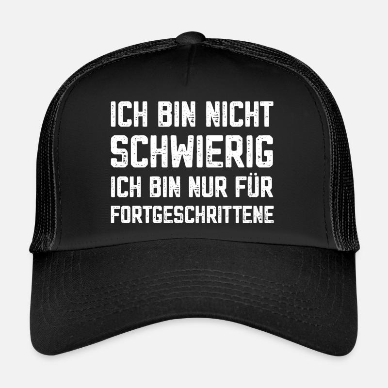 Je ne suis pas difficile, je suis avancé Casquette trucker 