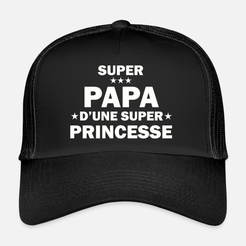 Super Papa d'une super princesse Casquette trucker 