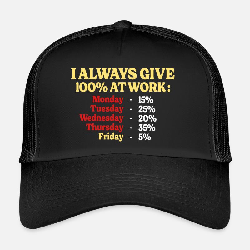 100% Au Travail Citation Drôle Travail Bureau Casquette trucker 