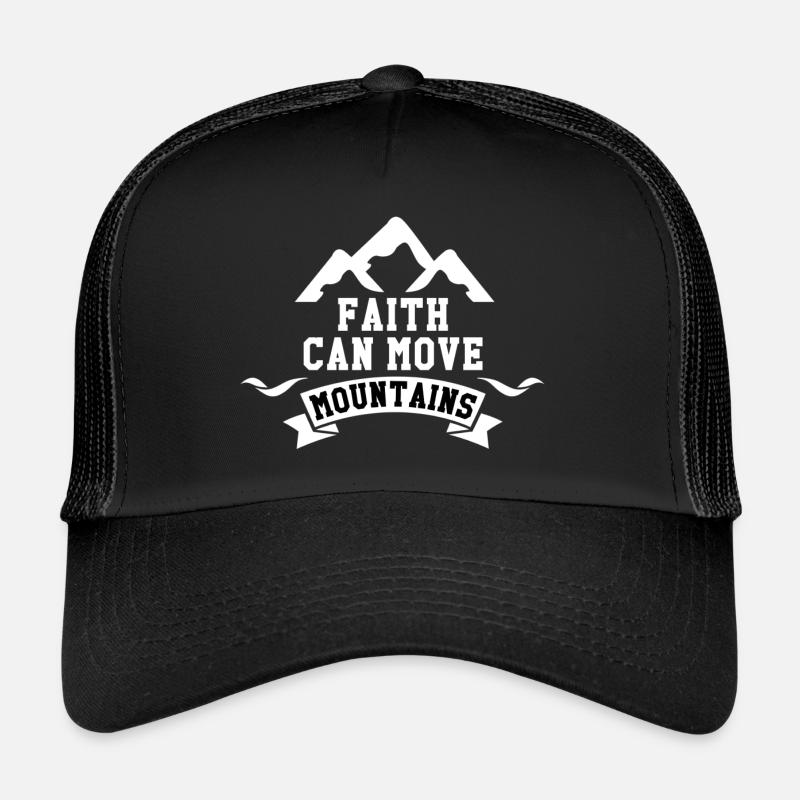 Faith can move mountains - Trucker Cap - black/black