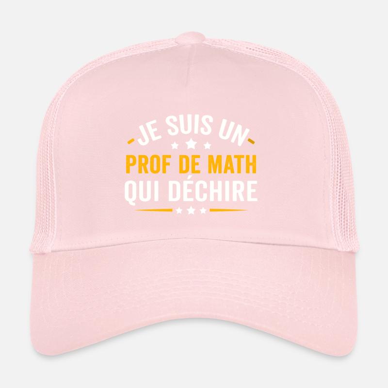 je suis un prof de math qui déchire Casquette trucker 