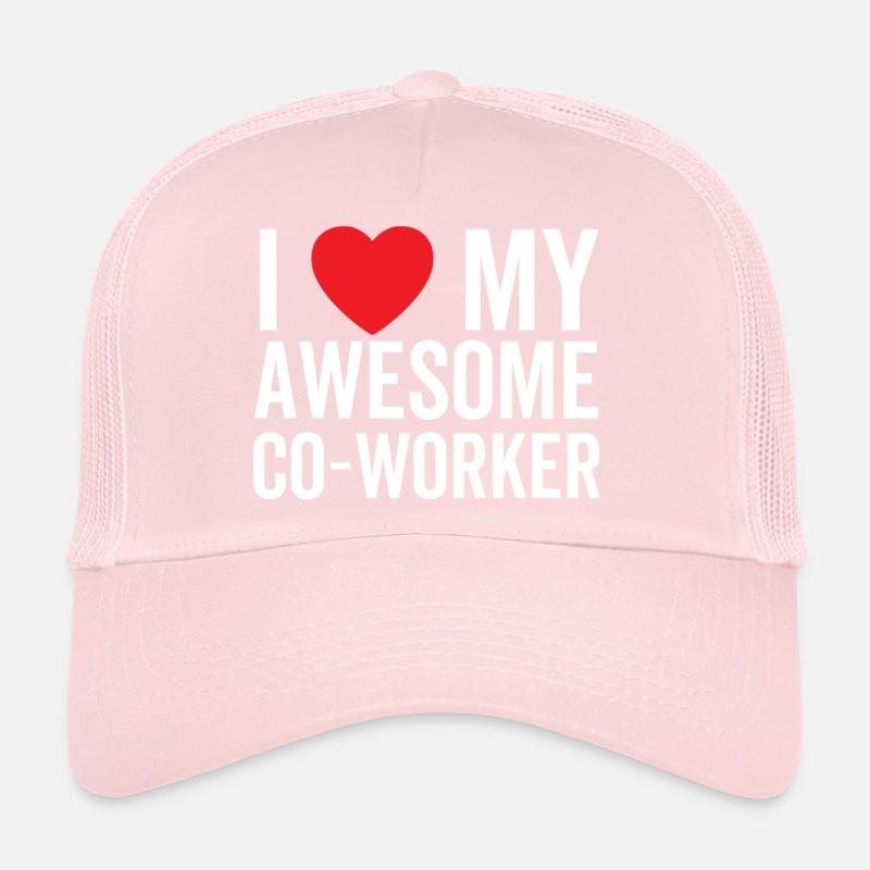 I Love My Awesome Co-Worker Trucker Cap
