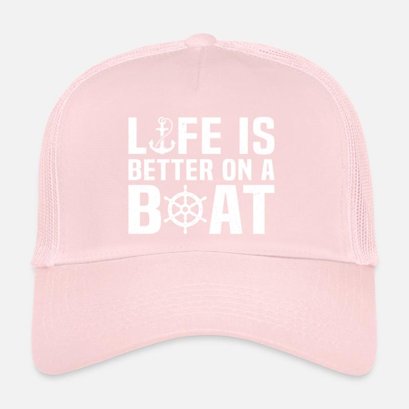 Das Leben auf einem Boot ist besser Trucker Cap