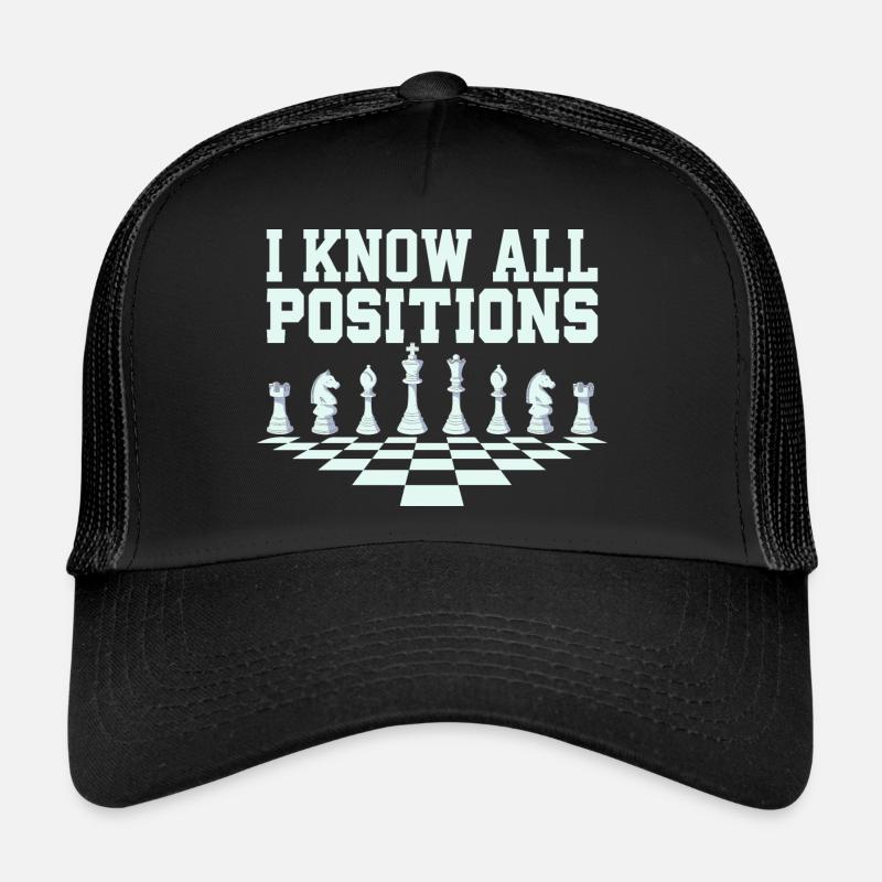 I Know All Positions Chess Player Chess Board Trucker Cap