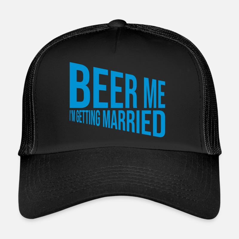 Beer Me Getting Married Trucker Cap