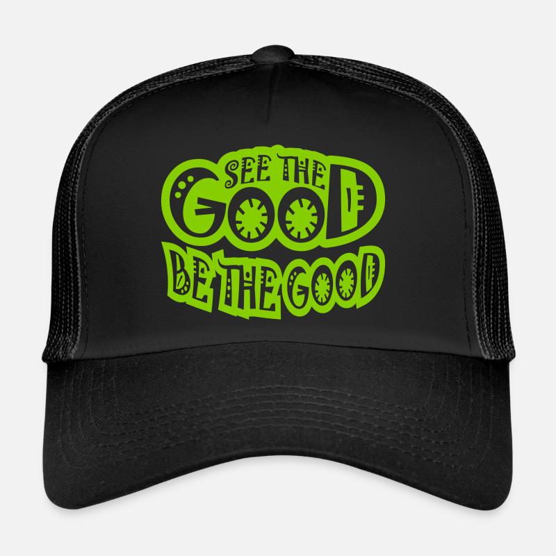 be the good Zitat Trucker Cap