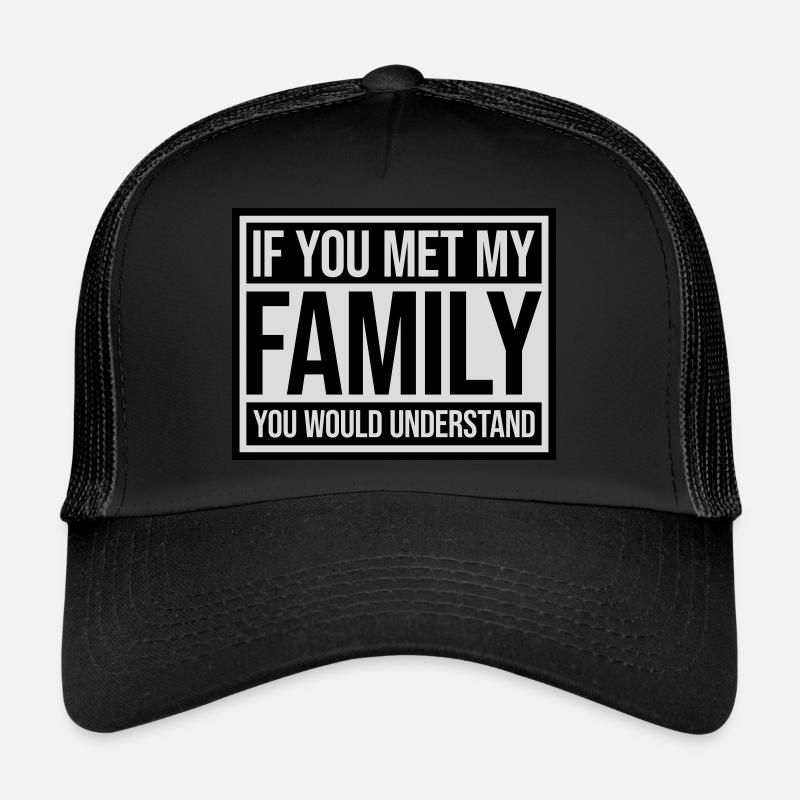 you would understand quote Trucker Cap
