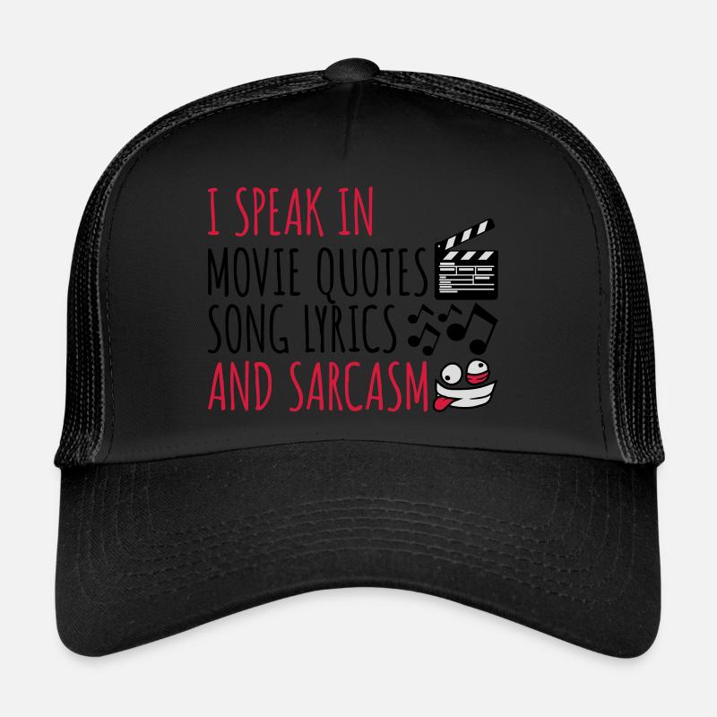 speak lyrics and sarcasm Trucker Cap